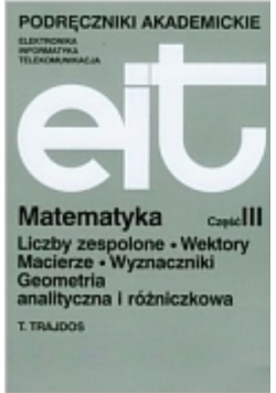Matematyka 3 Liczby zespolone Wektory