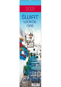 Kalendarz 2021 Ścienny Świat wokół nas