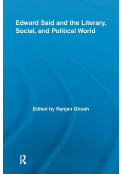 Edward Said and the Literary, Social, and Political World