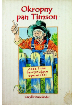 Okropny pan Timson oraz inne fascynujące opowieści