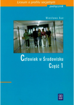 Aue Wiesława - Człowiek w środowisku część 1 podręcznik