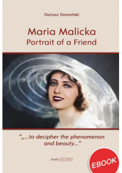 Maria Malicka. Portrait of a Friend