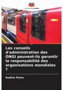 Les conseils d'administration des ONGI peuvent-ils garantir la responsabilité des organisations mondiales ?