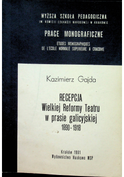 Recepcja Wielkiej Reformy Teatru w prasie galicyjskiej