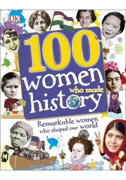 100 Women Who Made History