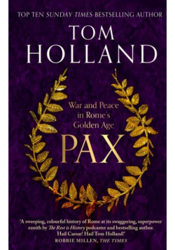 Pax. War and Peace in Rome's Golden Age wer. angielska