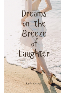 Dreams on the Breeze of Laughter