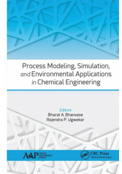 Process Modeling, Simulation, and Environmental Applications in Chemical Engineering