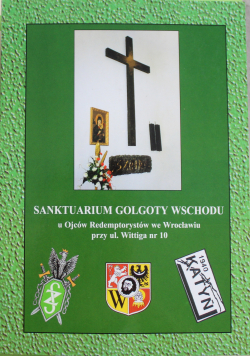 Sanktuarium Golgoty Wschodu u Ojców Redemptorystów we Wrocławiu