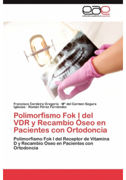 Polimorfismo Fok I del VDR y Recambio Óseo en Pacientes con Ortodoncia
