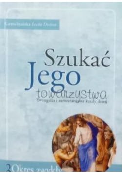 Szukać Jego towarzystwa