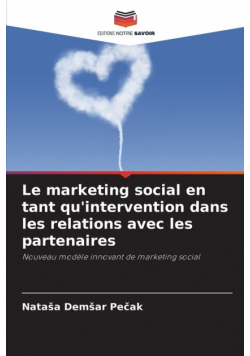 Le marketing social en tant qu'intervention dans les relations avec les partenaires