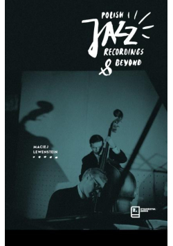 Polish Jazz Recordings and Beyond