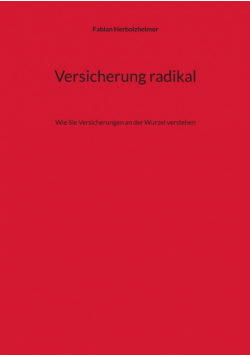 Versicherung radikal