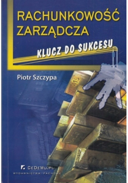 Rachunkowość zarządcza Klucz do sukcesu