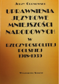 Uprawnienia językowe mniejszości narodowych  w Rzeczpospolitej Polskiej 1918 do 1939