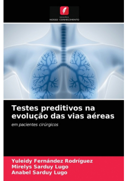 Testes preditivos na evolução das vias aéreas