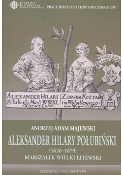 Aleksander Hilary Połubiński (1626-1679)