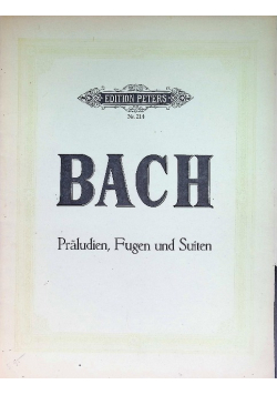 Bach. Präludien, Fugen und Suiten.