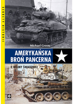 Amerykańska broń pancerna II Wojny Światowej