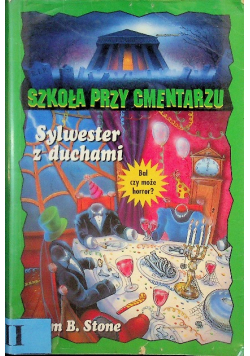 Szkoła przy cmentarzu Sylwester z duchami