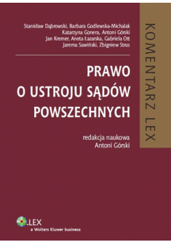 Kremer Jan - Prawo o ustroju sądów powszechnych. Komentarz