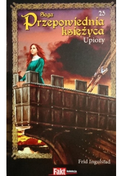 Saga Przepowiednia Księżyca - Upiory  Tom 25