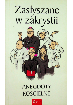 Zasłyszane w zakrystii Anegdoty kościelne