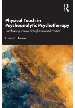 Physical Touch in Psychoanalytic Psychotherapy