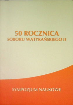 50 rocznica Soboru Watykańskiego sympozjum naukowe