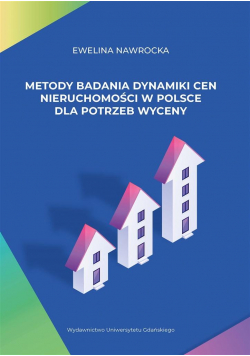 Metody badania dynamiki cen nieruchomości w Polsce