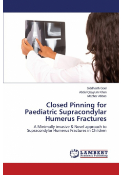 Closed Pinning for Paediatric Supracondylar Humerus Fractures