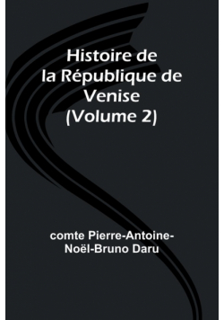 Histoire de la République de Venise (Volume 2)