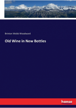 Old Wine in New Bottles