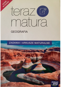 Teraz matura  Geografia Zadania i arkusze maturalne