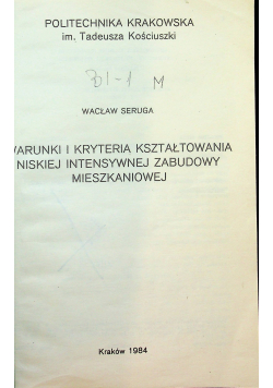 Warunki i kryteria kształtowania niskiej intensywnej zabudowy mieszkaniowej