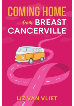 Coming Home from Breast Cancerville