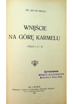 Wnijście na Górę Karmelu Księga od I do III 1927 r.