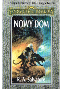 Trylogia Mrocznego Elfa Księga 3 Nowy dom