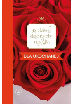 Bukiet dobrych myśli - dla ukochanej