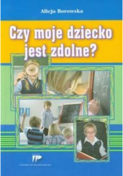 Czy moje dziecko jest zdolne