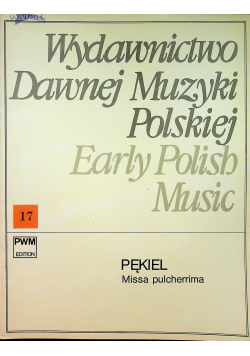 Wydawnictwo Dawnej Muzyki Polskiej tom 17