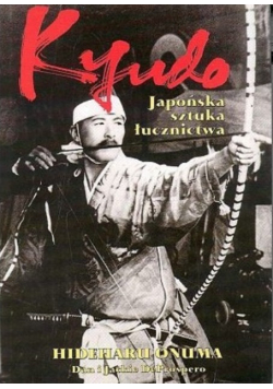 Kyudo  japońska sztuka łucznictwa
