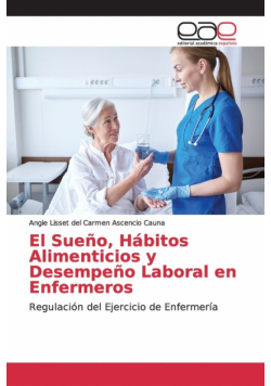 El Sueño, Hábitos Alimenticios y Desempeño Laboral en Enfermeros