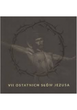 VII ostatnich słów Jezusa