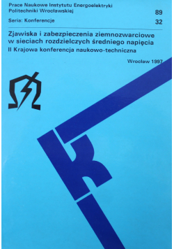 Zjawiska i zabezpieczania ziemnozwarciowe w sieciach rozdzialczych średniego napięcia