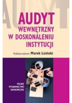 Audyt wewnętrzny w doskonaleniu instytucji