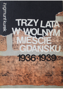 Trzy lata w solnym mieście Gdańsk