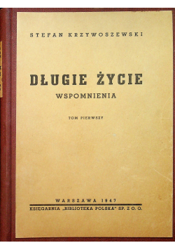 Długie życie wspomnienia tom pierwszy 1947 r