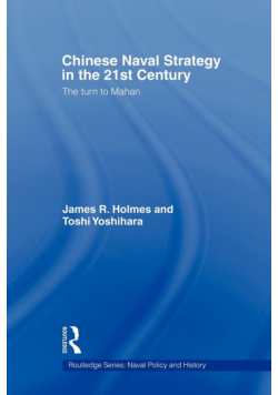 Chinese Naval Strategy in the 21st Century